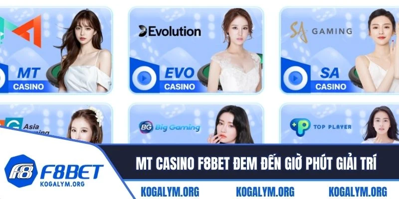 MT casino F8BET đem đến cho bạn giờ phút giải trí náo nhiệt