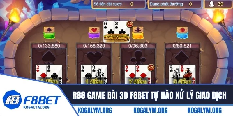 R88 game bài 3D tại F8BET tự hào xử lý giao dịch nhanh