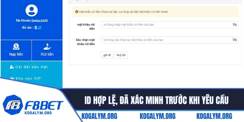 ID hợp lệ, đã xác minh trước khi yêu cầu rút thưởng về túi